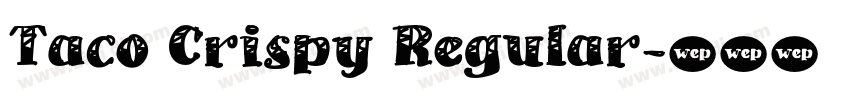 Taco Crispy Regular字体转换